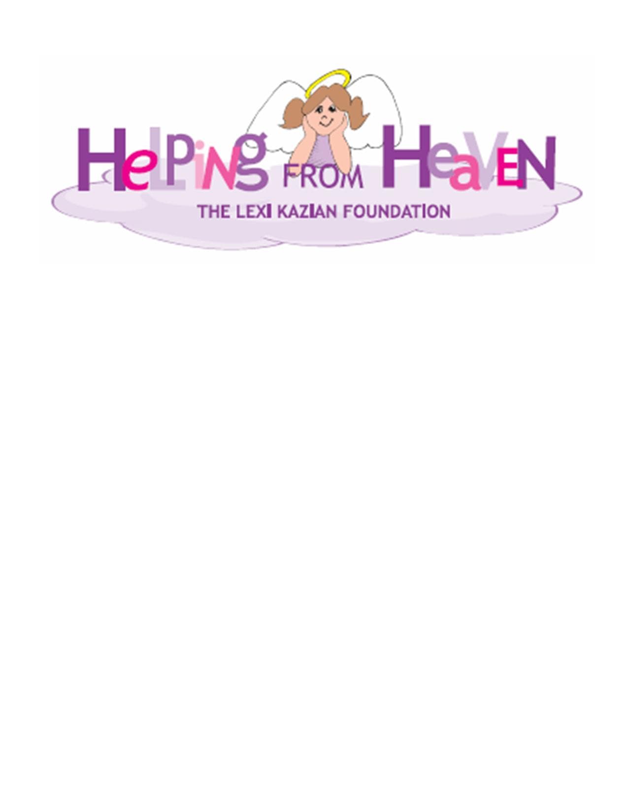 Lexi Kazian Foundation- Helping From Heaven